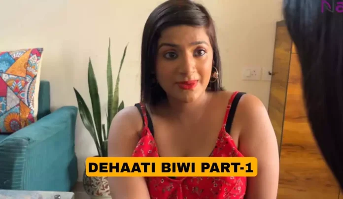 Dehaati Biwi Part 1 Nazar Cast